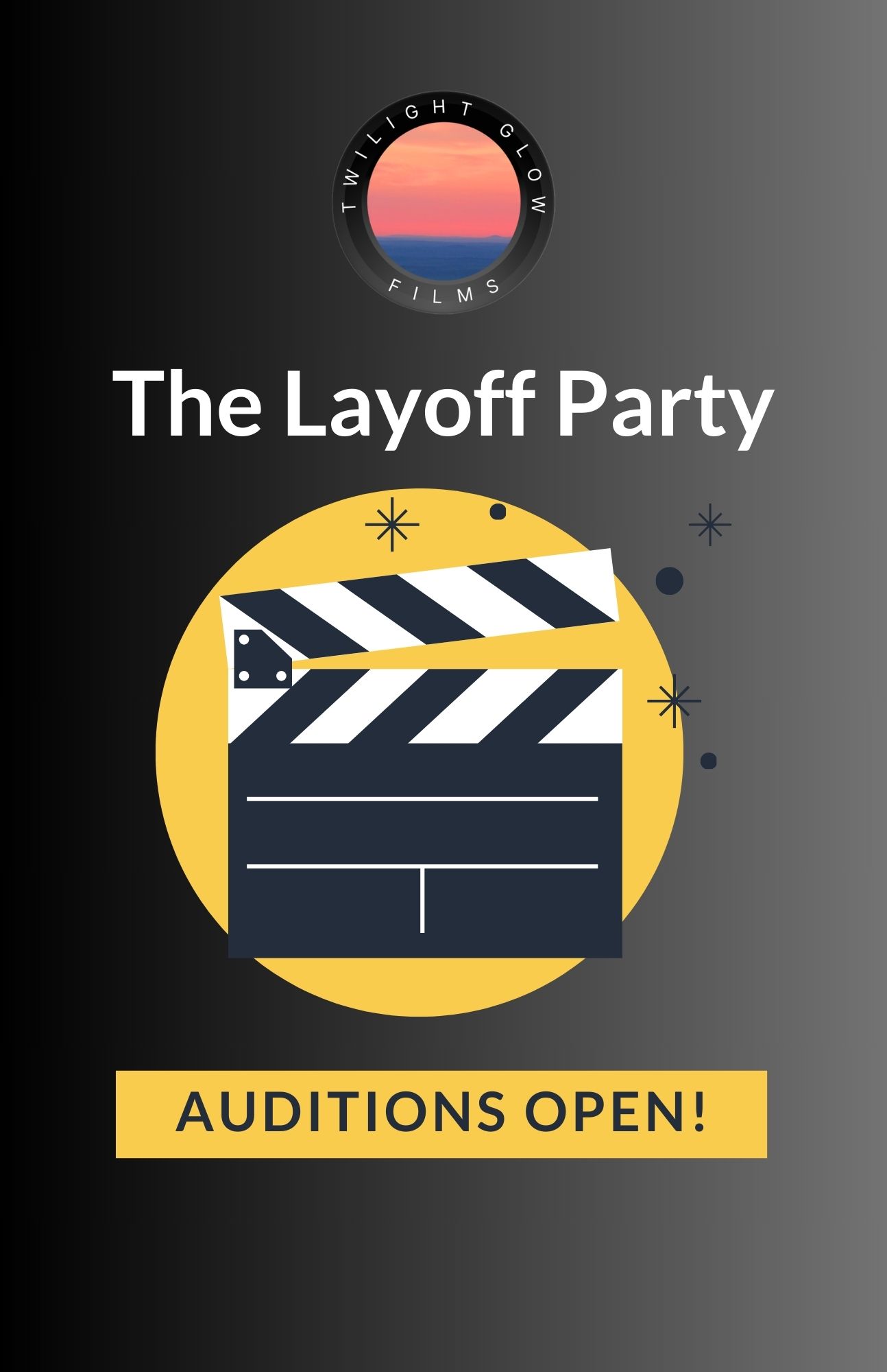 The Layoff Party Auditions Twilight Glow Films